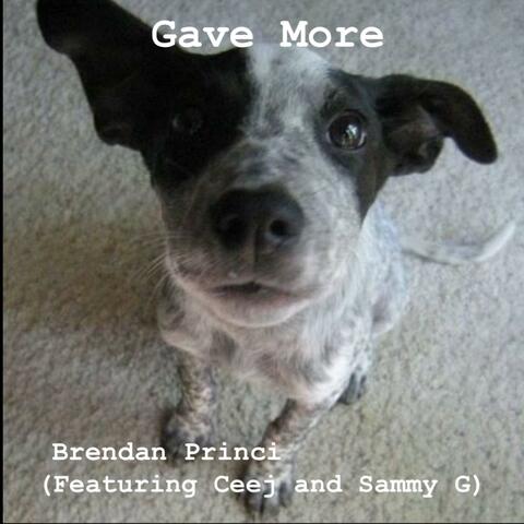 Gave More (feat. Mighty Ceej and Sammy G)