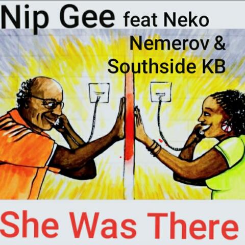 She Was There (feat. Neko Nemerov & Southside KB)