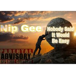 Nobody Said It Would Be Easy
