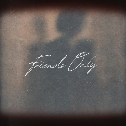 Friends Only