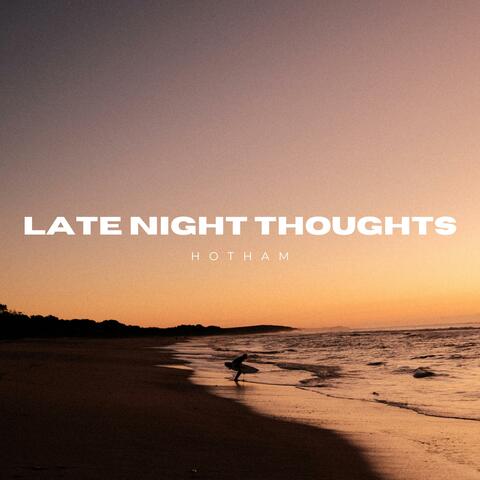 Late Night Thoughts