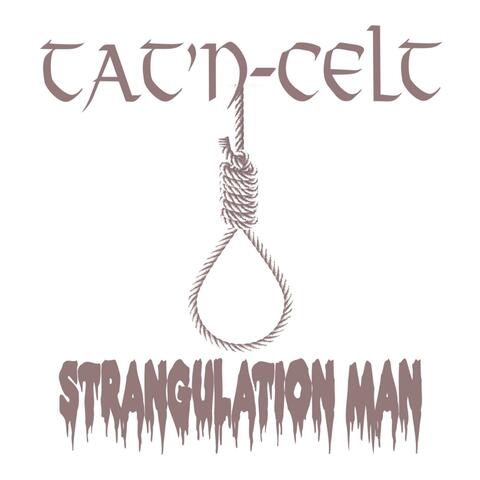 Strangulation Man