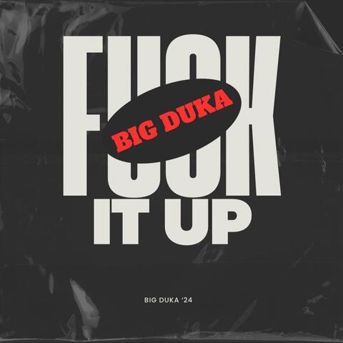 Fuck It Up