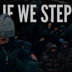 If we step