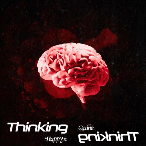 Thinking (feat. Quine)