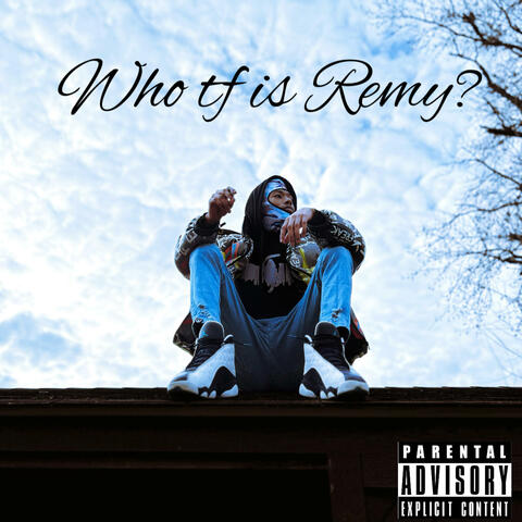 Who tf is Remy