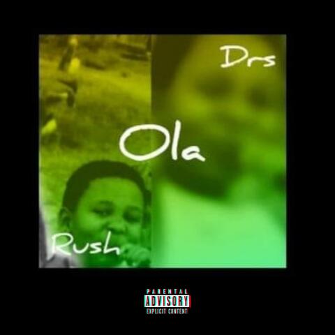 Ola (feat. Dope Rhyme Survey & Rush Da Bear)