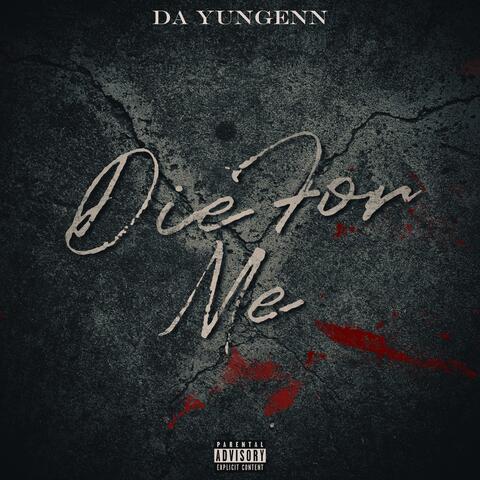 Die For Me