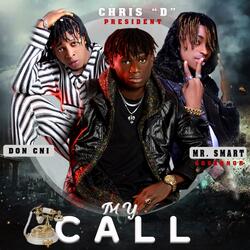 My Call (feat. Chris D & Mr Smart)