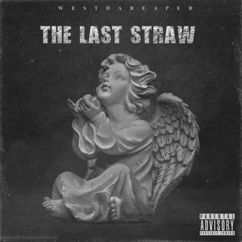 THE LAST STRAW