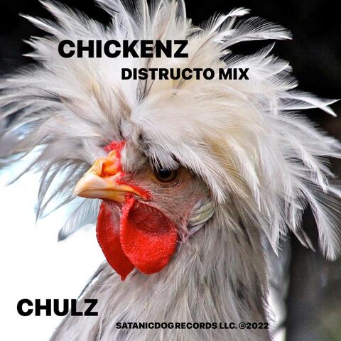 Chickenz Distructo Mix