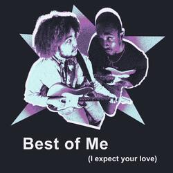 Best of me (i expect your love)