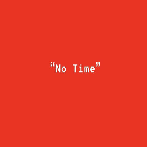 No Time