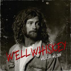 Well Whiskey