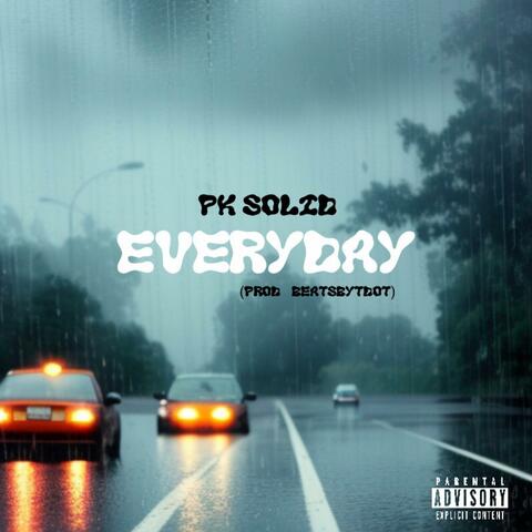 Everyday (feat. PK Solid)