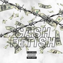 Cash Fetish