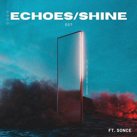 ECHOES / SHINE (feat. Sonce)