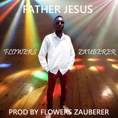 FATHER JESUS