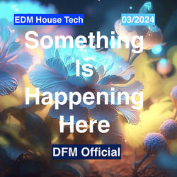 Something Is Happening Here