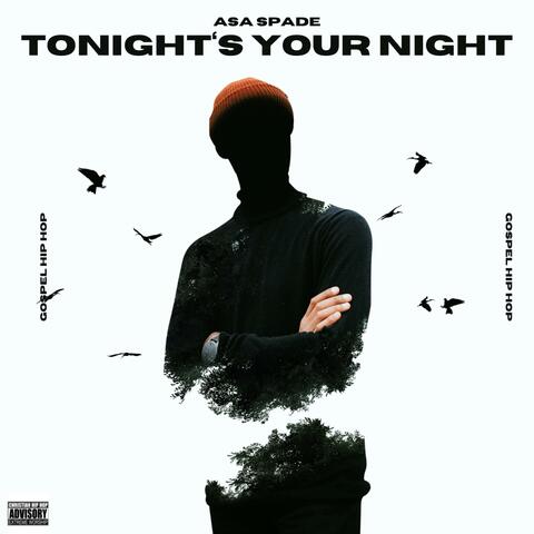 Tonight's your night
