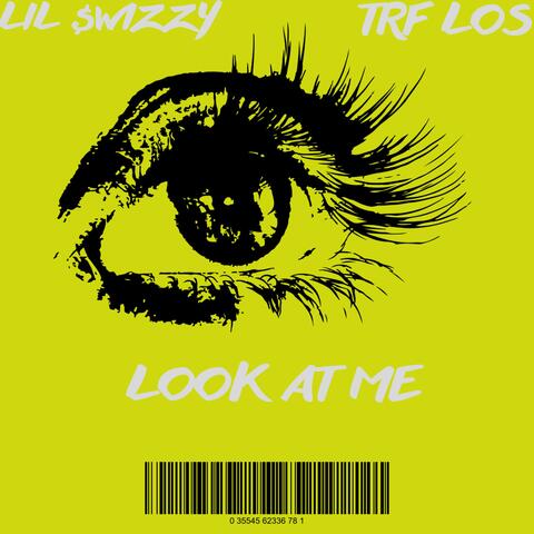 LOOK AT ME (feat. TRF Los)