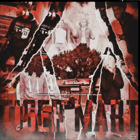 Tiger Mart (feat. JoBlockSavage, RonBandUp & 4Saint Rob)