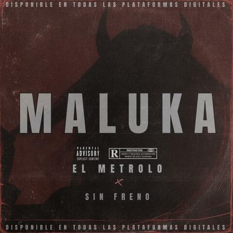 MALUKA (feat. SIN FRENO)