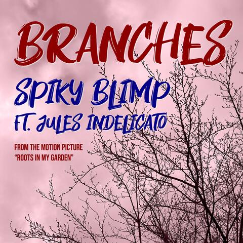 Branches (feat. Jules Indelicato)