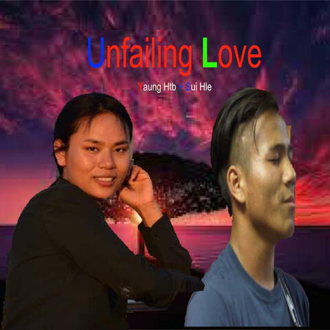 Unfailing Love (feat. Sui Hle)
