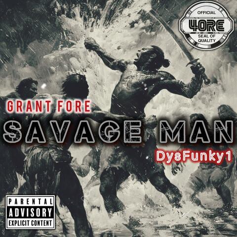 Savage Man (feat. DysFunky1)
