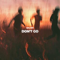Don't Go
