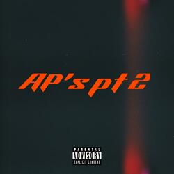 Ap's, Pt. 2