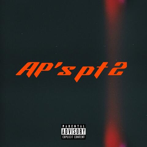 Ap's, Pt. 2