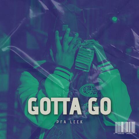 Gotta Go