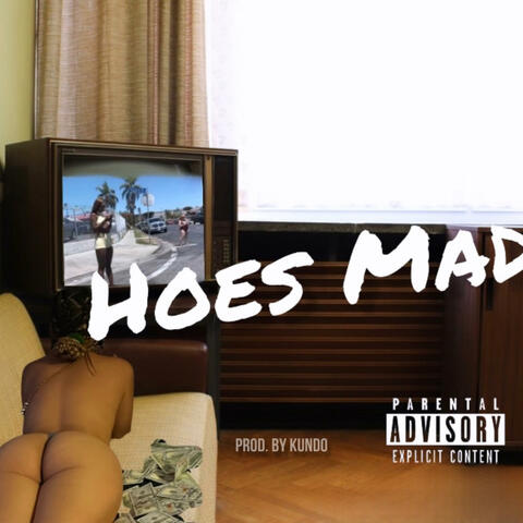 Hoes Mad