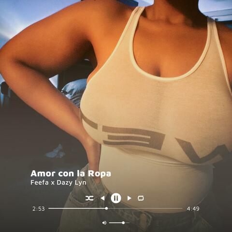 Amor con la Ropa (feat. Dazy Lyn)