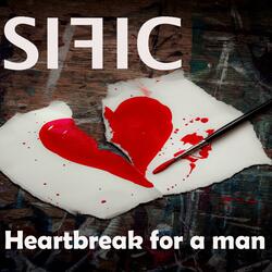 Heartbreak for a man