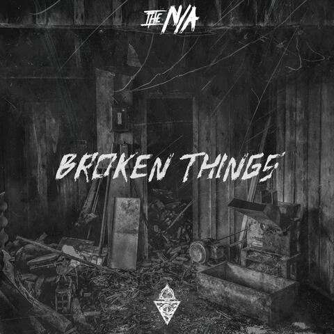 Broken Things