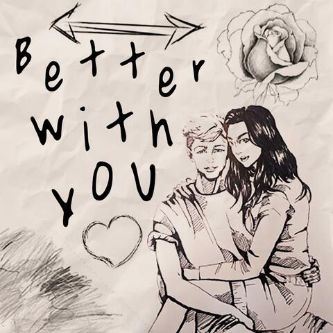 Better With You (feat. Kaynim)