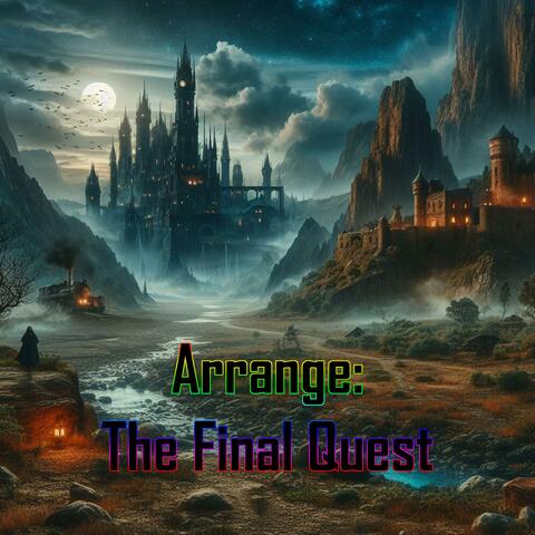 Arrange: The Final Quest