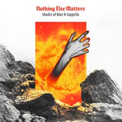 Nothing Else Matters (feat. Sydney Driscoll)