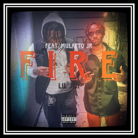 FIRE (feat. Mulatto Jr)