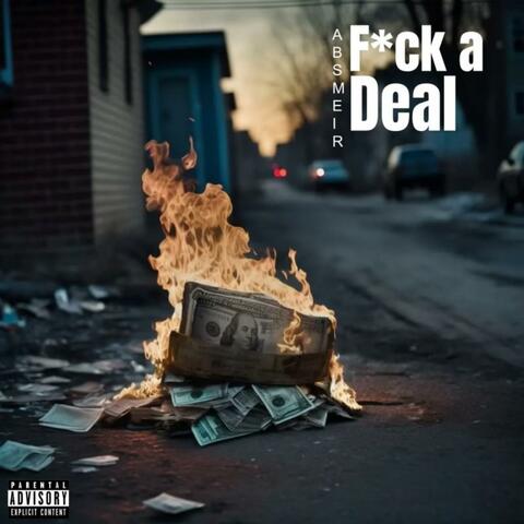 Fuck A Deal