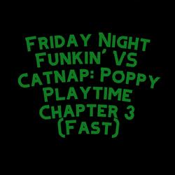 Friday Night Funkin' VS Catnap: Poppy Playtime Chapter 3 (Fast) (feat. Funky Party Music & David Caneca Music)
