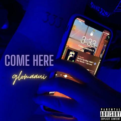 come here