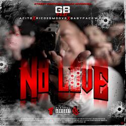 No Love (feat. Acito, Rico 2 Smoove & Babyface Wood)