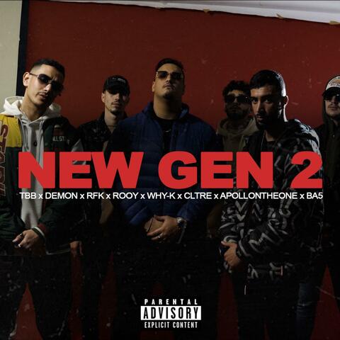 New Gen 2 (feat. Demon, RFK, ROOY, Why-K, Cltre, Apollontheone & BA5)