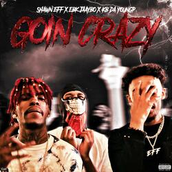 Goin Crazy (feat. EBK JaayBo & KB Da YoungP)