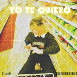 YO TE QUIERO