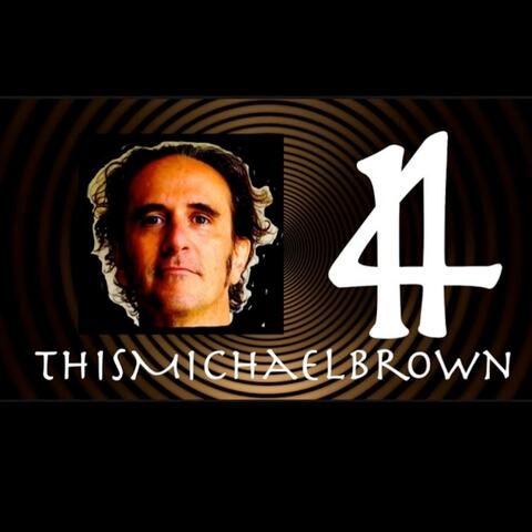 ThisMichaelBrown Album #14